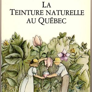 Paulette-Marie-Sauvé auteure d’un livre sur les teintures naturelles